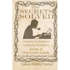 The Secrets Solved: Unraveling the Mysteries of Lemony Snicket's a Series of Unfortunate Events - Paperback