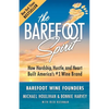 The Barefoot Spirit: How Hardship, Hustle, and Heart Built America's #1 Wine Brand - Paperback