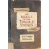 The Riddle of the Tongue-Stones: How Blessed Nicolas Steno Uncovered the Hidden History of the Earth - Hardcover