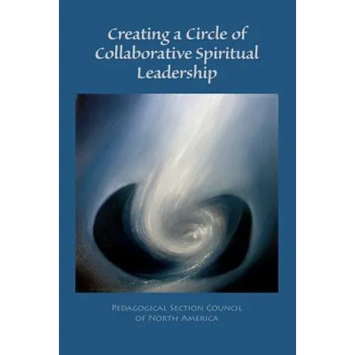 Creating a Circle of Collaborative Spiritual Leadership - Paperback