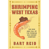 Shrimping West Texas: The Rise and Fall of the Permian Sea Shrimp Company - Paperback