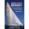 Being with Benny: Inside the World of Ben Lexcen - Hardcover