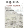Trilobites of Black Cat Mountain - Hardcover