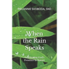When the Rain Speaks: Celebrating God's Presence in Nature - Paperback