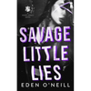 Savage Little Lies: A Dark High School Bully Romance - Paperback