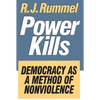 Power Kills: Democracy as a Method of Nonviolence - Paperback