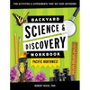 Backyard Science & Discovery Workbook: Pacific Northwest: Fun Activities & Experiments That Get Kids Outdoors - Paperback