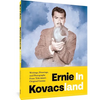 Ernie in Kovacsland: Writings, Drawings, and Photographs from Television's Original Genius - Paperback