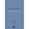 The Less Said: a collection of short-form poetry - Paperback