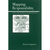 Mapping Responsibility: Explorations in Mind, Law, Myth, and Culture - Paperback