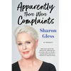 Apparently There Were Complaints: A Memoir - Paperback