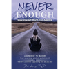 Never Enough: Separating Self-Worth from Approval - Paperback