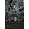 Deserts to Mountaintops: Choosing Our Healing Through Radical Self-Acceptance - Paperback