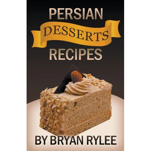 Persian Desserts Recipes - Paperback