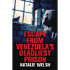 Escape from Venezuela's Deadliest Prison - Paperback