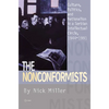 The Nonconformists: Culture, Politics, and Nationalism in a Serbian Intellectual Circle, 1944-1991 - Paperback
