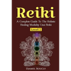 Reiki Level 2 A Complete Guide To The Holistic Healing Modality Usui Reiki Leve: A Complete Guide To The Holistic Healing Modality Usui Reiki Level 2 - Paperback