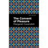 The Convent of Pleasure - Paperback