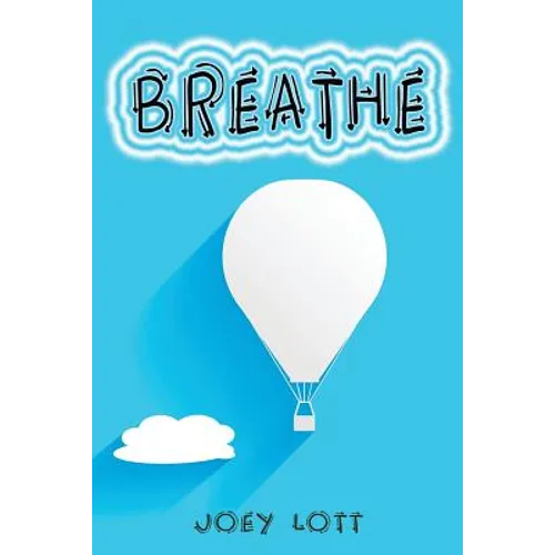 Breathe: Restoring Natural Breathing According to Your Body's Design and Improve Physical, Mental, and Emotional Health - Paperback