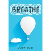 Breathe: Restoring Natural Breathing According to Your Body's Design and Improve Physical, Mental, and Emotional Health - Paperback