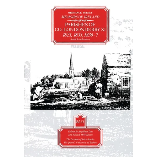 Ordnance Survey Memoirs of Ireland, Vol 31: County Londonderry XI, 1821, 1833, 1836-37 - Paperback