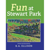 Fun at Stewart Park - Hardcover