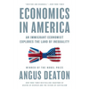 Economics in America: An Immigrant Economist Explores the Land of Inequality - Paperback