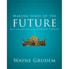 Making Sense of the Future: One of Seven Parts from Grudem's Systematic Theology 7 - Paperback