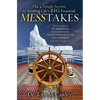 The 4 Simple Secrets to Avoiding Life's Big Financial Messtakes: Rediscovering the Simple Secrets to a Great Income, Financial Independence and Most I - Paperback