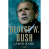 George W. Bush: The American Presidents Series: The 43rd President, 2001-2009 - Hardcover
