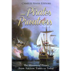 Pirates and Privateers: The History of Piracy from Ancient Times to Today - Paperback