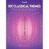 101 Classical Themes Flute Sheet Music Essential Repertoire for Flute Players Solo Instrumental Folio with Classical Favorites - Paperback
