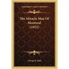 The Miracle Man Of Montreal (1922) - Paperback