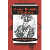 Those Bloody Pizarros - Paperback