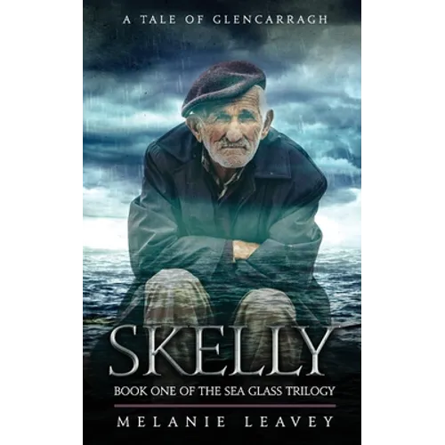 Skelly: Book One of the Sea Glass Trilogy - Paperback