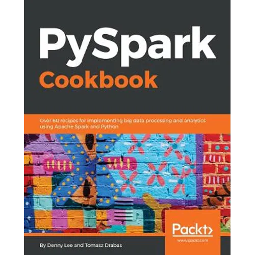 PySpark Cookbook - Paperback