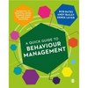 A Quick Guide to Behaviour Management - Paperback
