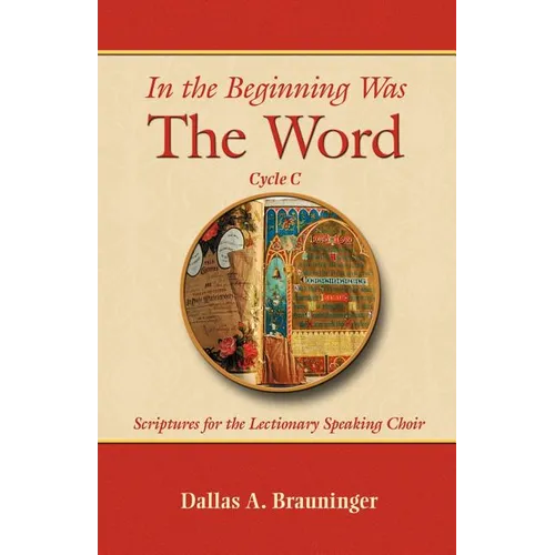 In the Beginning Was the Word, Cycle C - Paperback