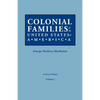 Colonial Families of the United States of America. in Seven Volumes. Volume I - Paperback