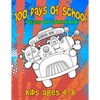 100 Days Of School Activity and Coloring Book Kids ages 4-8: Cute Monster Characters to Color, Simple Mazes and Tic-Tac-Monster-Toe - Paperback