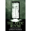 The Attic Room: A psychological thriller - Paperback