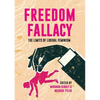 Freedom Fallacy: The Limits of Liberal Feminism - Paperback