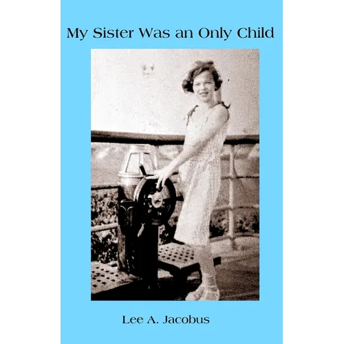 My Sister Was an Only Child - Paperback