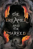 The Dreamer and the Marked - Hardcover