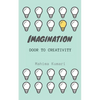 Imagination: door to creativity: A journey of poems - Paperback
