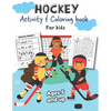 Hockey Activity & Coloring Book for kids Ages 5 and up: Over 20 Fun Designs For Boys And Girls - Educational Worksheets - Paperback