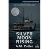 Silver Moon Rising - Paperback