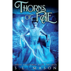 Thorns of Fae: Beauty is only skin deep, Wyld goes to the bone. New Adult Urban Fantasy - Fairy Tale Nursery Rhyme Retelling - Paperback