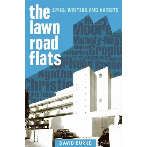 The Lawn Road Flats: Spies, Writers and Artists - Hardcover