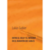 Entre el cielo y el infierno en la maratón des sables - Paperback